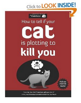 How to Tell if Your Cat is Plotting to Kill You Book from The Oatmeal