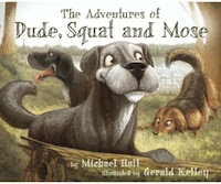The Adventures of Dude, Squat and Mose